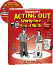 Acting Out Workplace Social Skills - Classroom Package