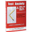 Test Anxiety & What You Can Do About It