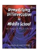 Demystifying Differentiation in Middle School: Tools, Strategies, and Activities to Use NOW