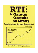 RTI: The Classroom Connection for Literacy: Reading Intervention and Measurement