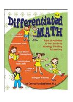 Differentiated Math: Tools & Activities to Get Students Moving, Thinking & Learning