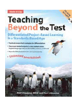 Teaching Beyond the Test: Differentiated Project-Based Learning in a Standards-Based Age