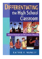 Differentiating the High School Classroom: Solution Strategies for 18 Common Obstacles