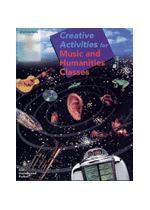 Creative Activities for Music and Humanities Classes