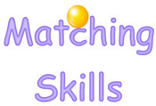 Matching Skills